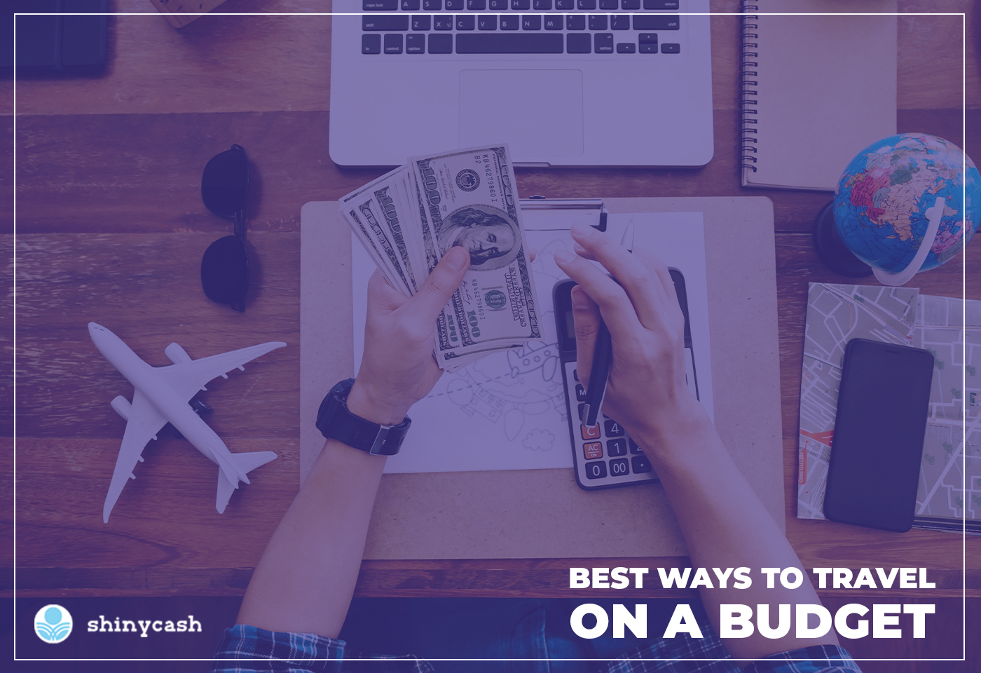 Best Ways to Travel On Budget