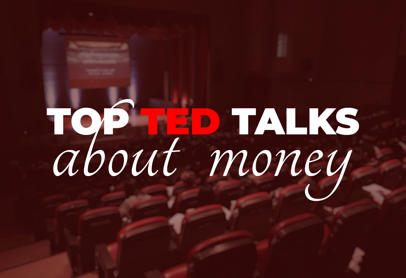 Top TED Talks About Money